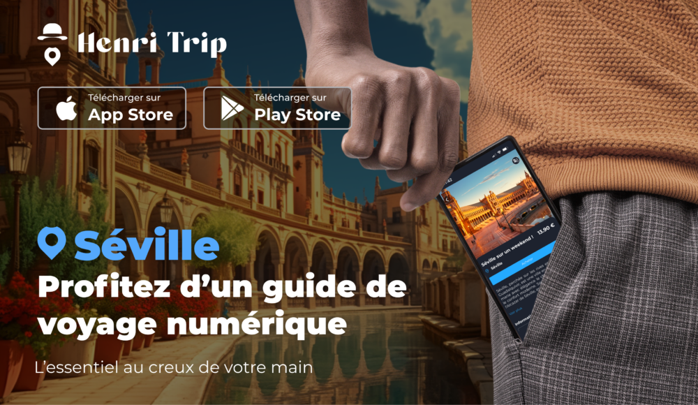 Henri trip guide interactif de Séville