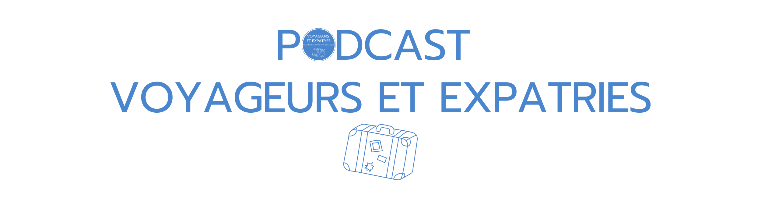 Voyageurs et Expatriés